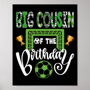 Big Cousin Of The Birthday Boy Soccer Player Bday Poster