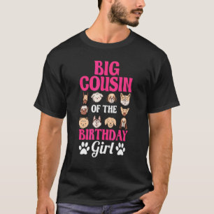 Big Cousin Of The Birthday Girl Dog Paw Bday Party T-Shirt