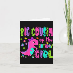 Big cousin of the birthday girl saurus rex card