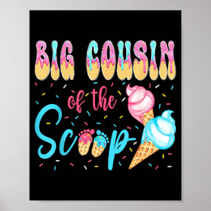 Big cousin of the scoop ice cream gender reveal poster