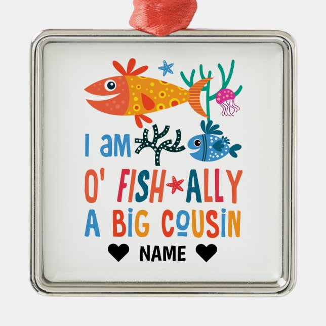 Big Cousin - Officially a Big Cousin Metal Ornament (Front)