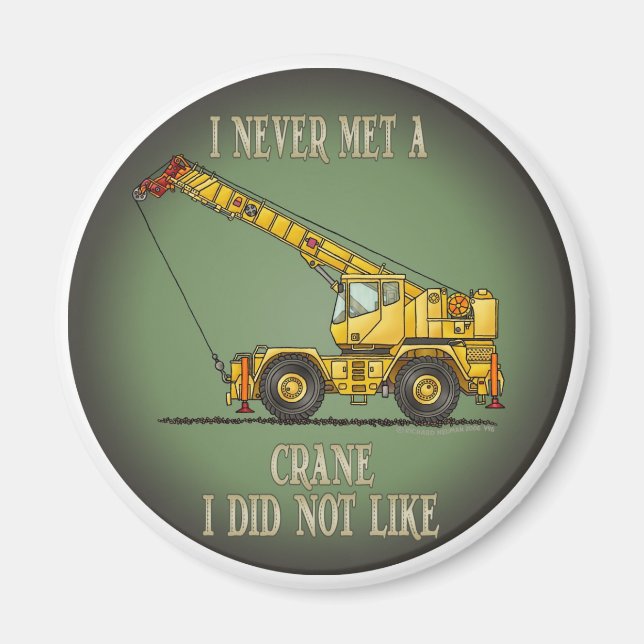 Big Crane Operator Quote Magnet (Front)