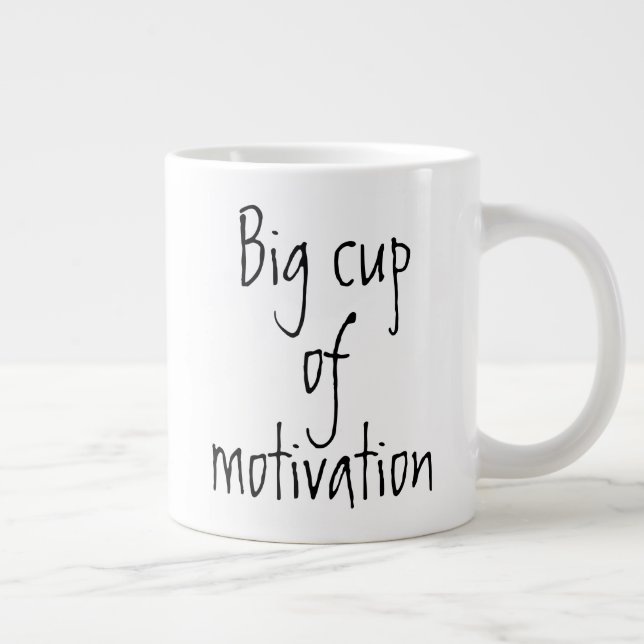 Big Cup of Motivation Jumbo Coffee Mug (Right)