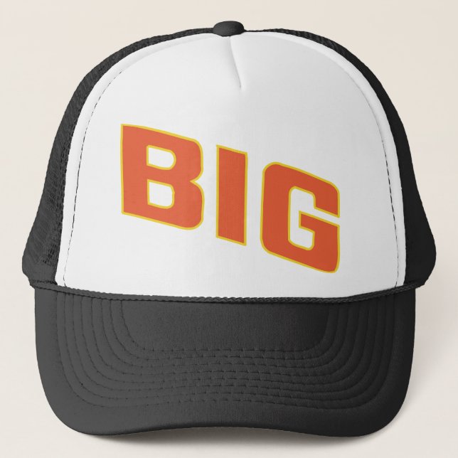 BIG  ... Customize As You Want Trucker Hat (Front)