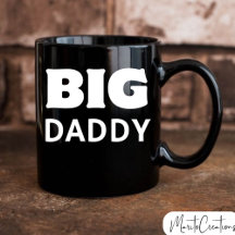 Big Daddy coffee mug, gift for dad.