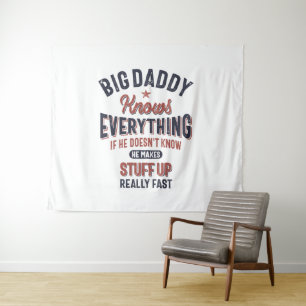 Big Daddy Knows Everything   Father Grandpa Tapestry