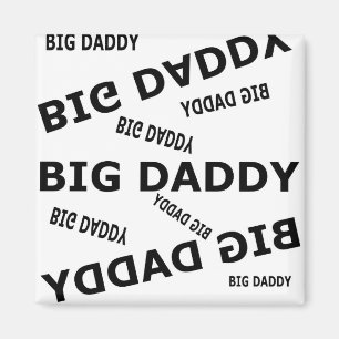 Big Daddy! Magnet
