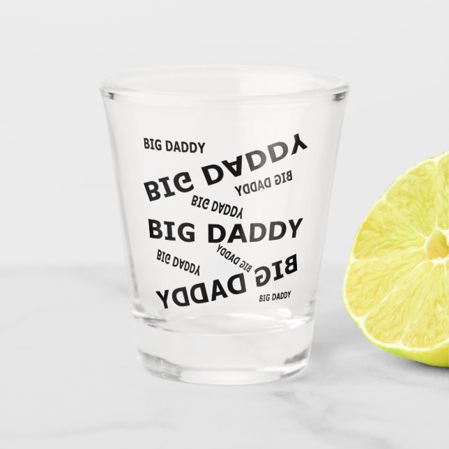 Big Daddy shot glass (Front)