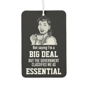 Big Deal Government Classifies Essential Employee Air Freshener
