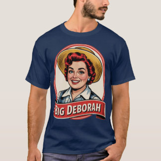 Big Deborah T-Shirt