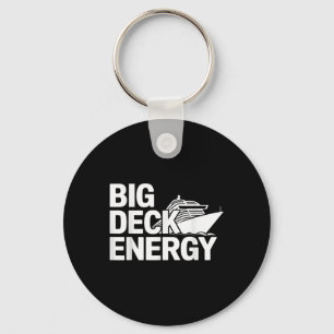 Big Deck Energy Cruise Ship Vacation Keychain