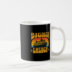 Big Deck Energy Funny Cruise Ship Travel Vacation Coffee Mug