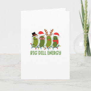 Big Dill Energy Holiday Card