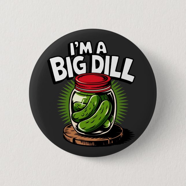 Big Dill Pickle Jar Graphic for Pickle Lovers 2 Inch Round Button (Front)