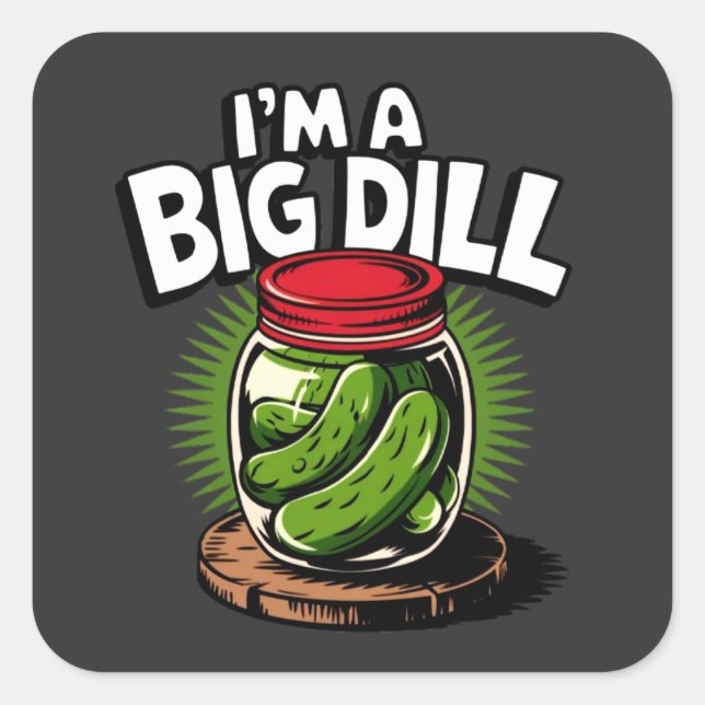 Big Dill Pickle Jar Graphic for Pickle Lovers Square Sticker (Front)