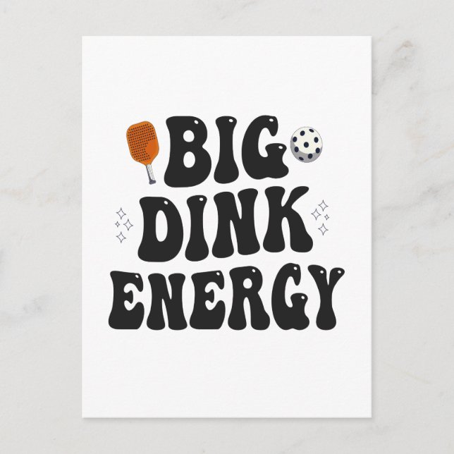 Big Dink Energy Funny Pickleball Dinking Champion  Postcard (Front)