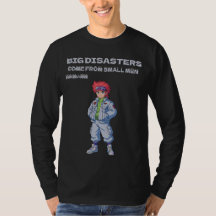 Big disasters come from small men
