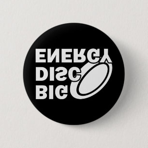 Big Disc Energy Frisbee Golf Frolf Frolfing Funny  2 Inch Round Button