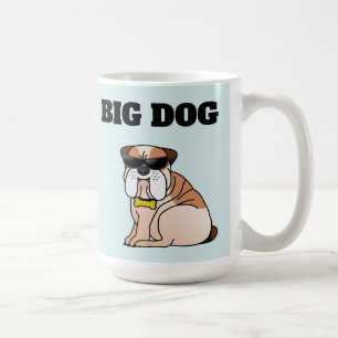 BIG DOG DOG funny COFFEE MUG