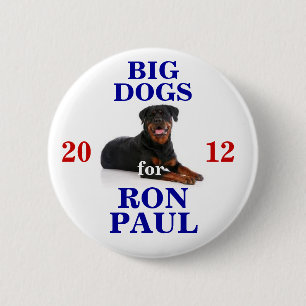 Big Dogs for Ron Paul button