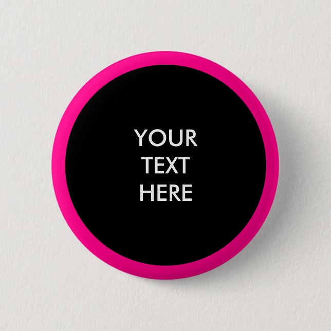 Big Dot black + your backg. & ideas 2 Inch Round Button (Front)