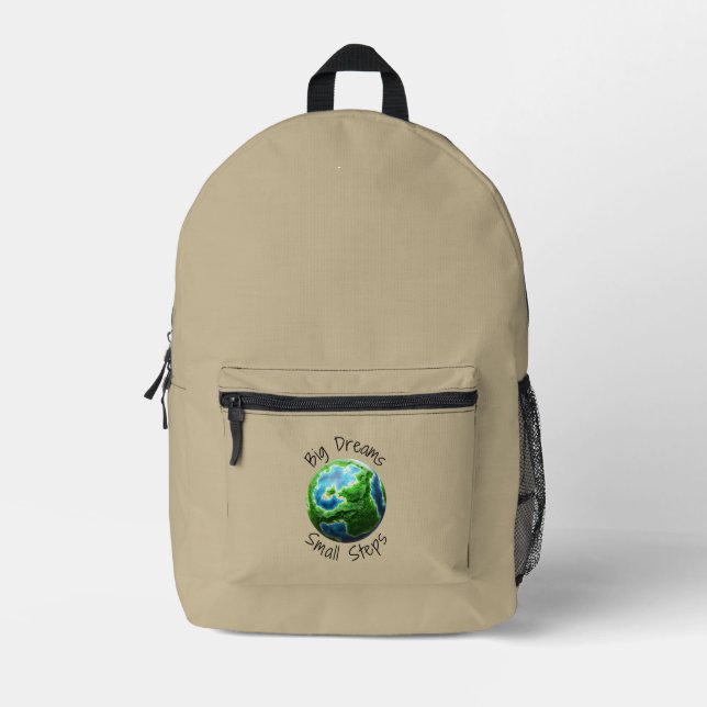 BIG DREAMS SMALL STEPS PRINTED BACKPACK (Front)
