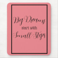 Big Dreams start with Small Steps Black Lettering 