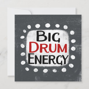 Big Drum Energy Greeting Card