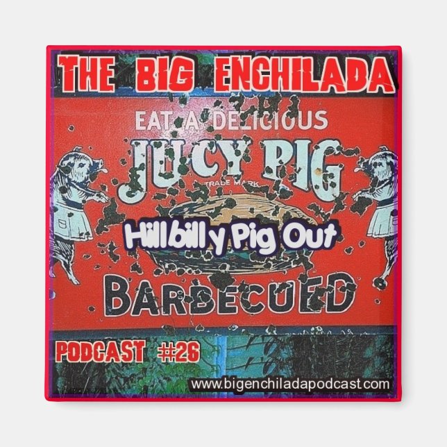 Big Enchilada Refrigerator Magnet (Front)