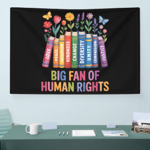 Big Fan Of Human Rights  Banner