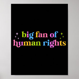 Big fan of human rights equality statement socialB Poster