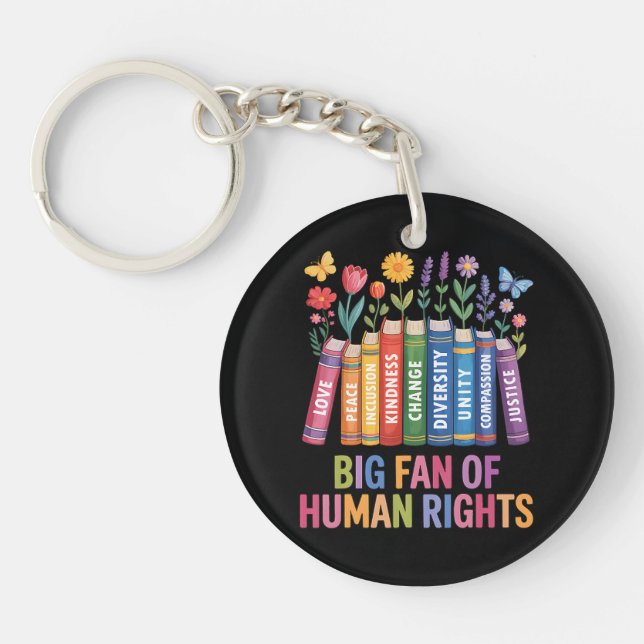 Big Fan Of Human Rights  Keychain (Front)