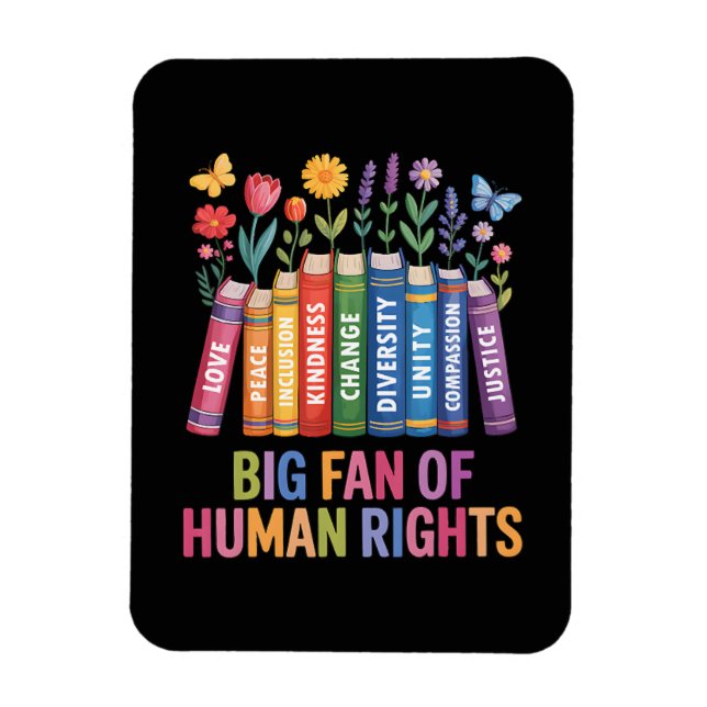 Big Fan Of Human Rights  Magnet (Vertical)