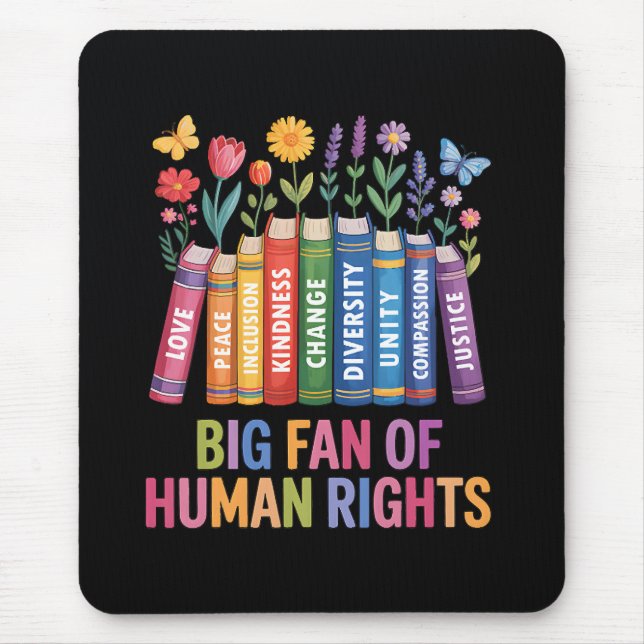 Big Fan Of Human Rights  Mouse Pad (Front)