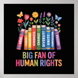 Big Fan Of Human Rights  Poster