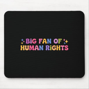 Big fan of human rights retro funny protest women mouse pad