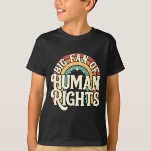 Big fan of human rights - retro rainbow T-Shirt