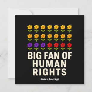 Big Fan of Human Rights Stand for Equality Justice Invitation
