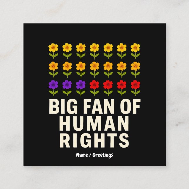 Big Fan of Human Rights Stand for Equality Justice Square Business Card (Front)