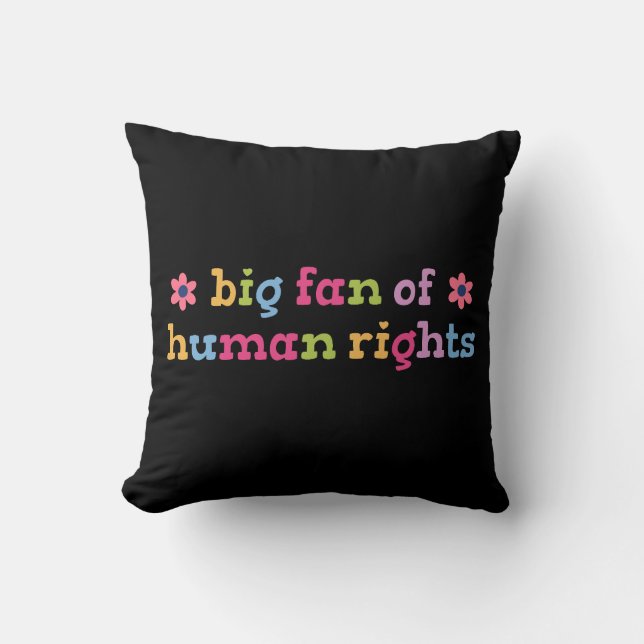 Big fan of human rights throw pillow (Front)
