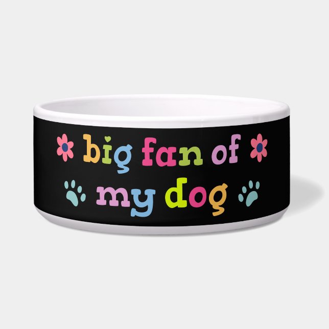 Big fan of my dog (Front)