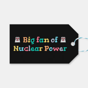 Big Fan of Nuclear Power Gift Tags