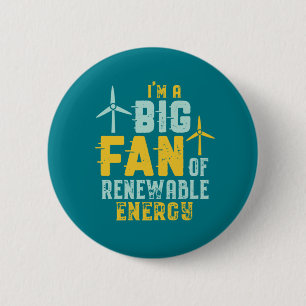 Big Fan of Renewable Energy Funny Wind Power Puns 2 Inch Round Button