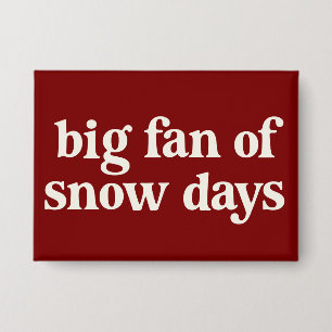 Big Fan of Snow Days Funny Winter Break Teachers 