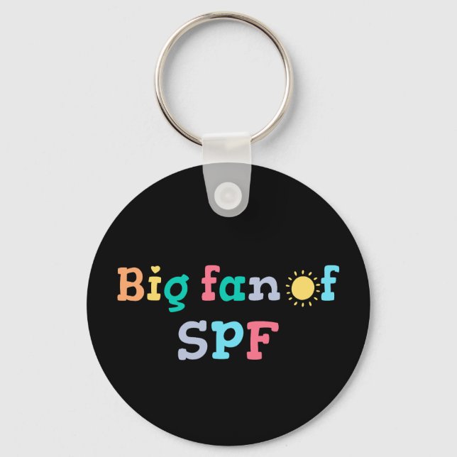 Big fan of SPF Keychain (Front)