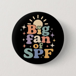 Big Fan of SPF Summer Sun Protection 2 Inch Round Button