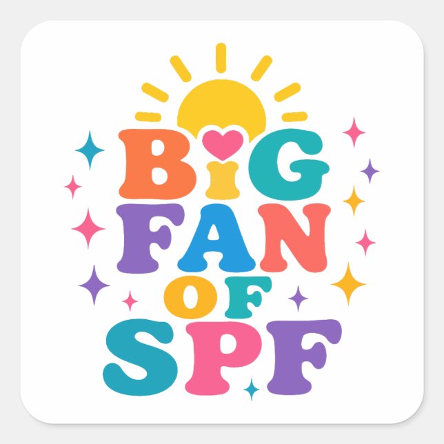 Big Fan of SPF Summer Sun Protection Square Sticker (Front)