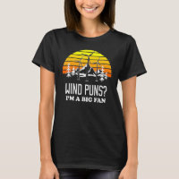 Big Fan Pun Wind Turbine Technician