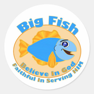 Big Fish Believe in God Classic Round Sticker
