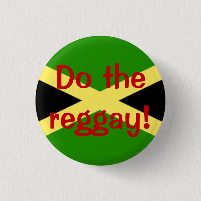 big flag, Do the reggay! 1 Inch Round Button (Front)